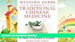 EBOOK ONLINE  Western Herbs according to Traditional Chinese Medicine: A Practitioner s Guide