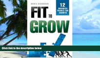 Big Deals  Fit to Grow: 12 Business Themes For Growth  Free Full Read Best Seller