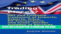 [PDF] Trading Places?: Vat and Customs Treatment of Imports, Exports, Intra-Eu Transactions, and