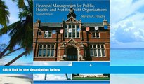 Big Deals  Financial Management For Public, Health, and Not-for-Profit Organizations (2nd