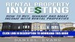 New Book Rental Property Investing: How To Buy, Manage And Make Income With Rental Properties