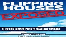 New Book Flipping Houses Exposed: 34 Weeks In The Life Of A Successful House Flipper