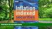 Big Deals  Inflation-indexed Securities: Bonds, Swaps and Other Derivatives  Free Full Read Most