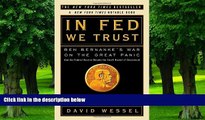 Big Deals  In FED We Trust: Ben Bernanke s War on the Great Panic  Free Full Read Best Seller