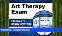 READ THE NEW BOOK Art Therapy Exam Flashcard Study System: Art Therapy Test Practice Questions