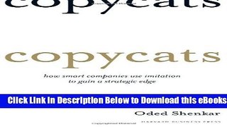 [Download] Copycats: How Smart Companies Use Imitation to Gain a Strategic Edge Online Books