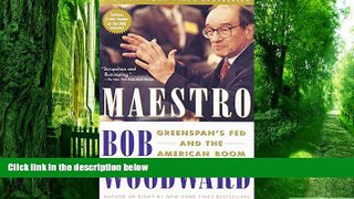 Big Deals  Maestro: Greenspan s Fed and the American Boom (Greenspan, Alan)  Free Full Read Best