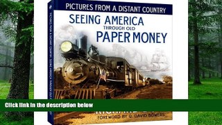 Big Deals  Pictures From a Distant Country: Seeing America Through Old Paper Money  Best Seller