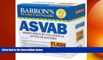 READ book  Barron s ASVAB Flash Cards: Armed Services Vocational Aptitude Battery  FREE BOOOK