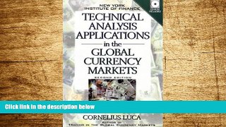 READ FREE FULL  Technical Analysis Applications In The Global Currency Markets Second Edition