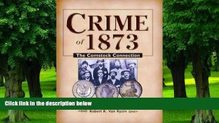 Big Deals  Crime of 1873: The Comstock Connection  Best Seller Books Most Wanted