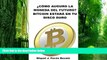Big Deals  Â¿CÃ³mo serÃ¡ la moneda del futuro?: Bitcoin estarÃ¡ en tu disco duro (Spanish