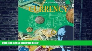 Big Deals  Currency (Inventions That Shaped the World)  Free Full Read Best Seller