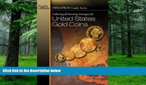 Big Deals  Collecting and Investing Strategies for United States Gold Coins  Best Seller Books