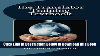 [Download] The Translator Training Textbook: Translation Best Practices, Resources   Expert