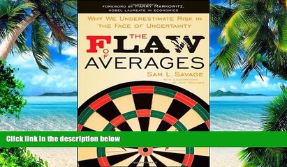 Big Deals  The Flaw of Averages: Why We Underestimate Risk in the Face of Uncertainty  Free Full