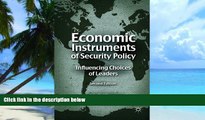 Big Deals  Economic Instruments of Security Policy: Influencing Choices of Leaders  Free Full Read