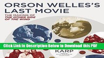[Read] Orson Welles s Last Movie: The Making of the Other Side of the Wind Free Books