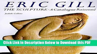 [Read] Eric Gill: The Sculpture: A Catalog Raisonne Popular Online