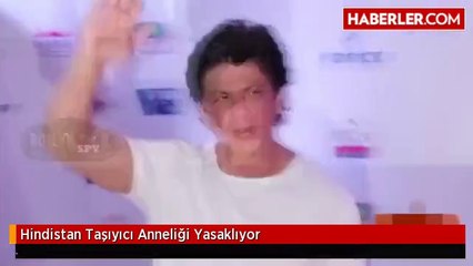 Hindistan Taşıyıcı Anneliği Yasaklıyor