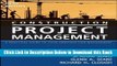 [Reads] Construction Project Management: A Practical Guide to Field Construction Management Online