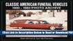 [PDF] Classic American Funeral Vehicles: 1900 Through 1980 (Photo Archives) Popular New