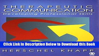 [Reads] Therapeutic Communication: Developing Professional Skills Free Books