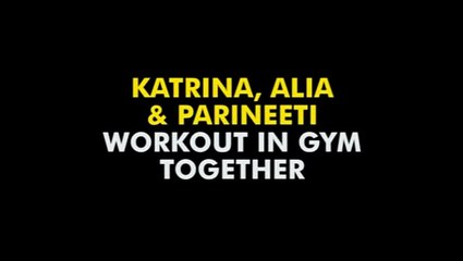 Alia, Katrina And Parineeti's Bunny Hops Workout in Gym-Trendviralvideos