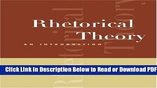 [Get] Rhetorical Theory: An Introduction (with InfoTrac) Free Online