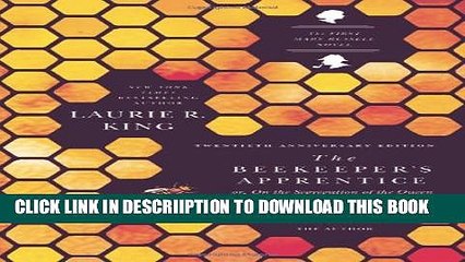 [PDF] The Beekeeper s Apprentice: or, On the Segregation of the Queen (A Mary Russell Mystery)