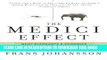[Download] The Medici Effect: What Elephants and Epidemics Can Teach Us About Innovation Paperback