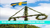 [PDF] Traditional Swedish Midsummer Pole with Flag of Sweden Journal: 150 page lined