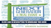 [Download] Next Generation Real Estate: New Rules for Smarter Home Buying   Faster Selling