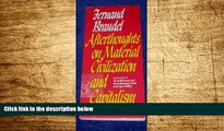 Must Have  Afterthoughts on Material Civilization and Capitalism (The Johns Hopkins Symposia in