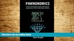 Must Have  Pawnonomics: A Tale of The Historical, Cultural, and Economic Significance of the