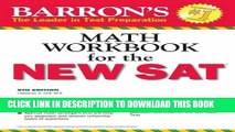 Collection Book Barron s Math Workbook for the NEW SAT, 6th Edition (Barron s Sat Math Workbook)