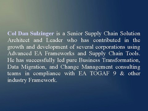 Col Dan Sulzinger Has Successfully Handled Many High-End Projects