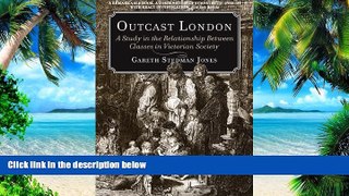READ FREE FULL  Outcast London: A Study in the Relationship Between Classes in Victorian Society