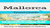 [PDF] Mallorca Travel Guide: The Top 10 Highlights in Mallorca (Globetrotter Guide Books) Popular