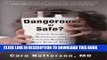 [PDF] Dangerous or Safe?: Which Foods, Medicines, and Chemicals Really Put Your Kids at Risk