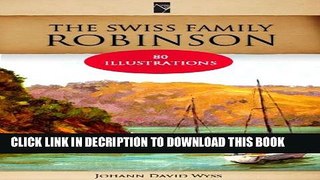 [PDF] The Swiss Family Robinson [Illustrated, HD formatting] Full Colection