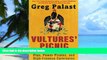 READ FREE FULL  Vultures  Picnic: In Pursuit of Petroleum Pigs, Power Pirates, and High-Finance