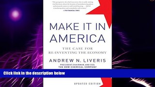 READ FREE FULL  Make It In America, Updated Edition: The Case for Re-Inventing the Economy  READ