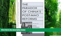 READ FREE FULL  The Paradox of China s Post-Mao Reforms (Harvard Contemporary China Series, No.