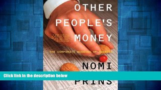 Must Have  Other People s Money: The Corporate Mugging of America  Download PDF Full Ebook Free