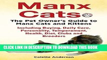 [PDF] Manx Cats, The Pet Owner s Guide to Manx Cats and Kittens, Including Buying, Daily Care,