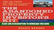 [Download] The Abandoned Property Investor s Kit: Find the Owner, Buy Low (with No Competition),