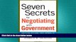 READ book  Seven Secrets for Negotiating with Government: How to Deal with Local, State,