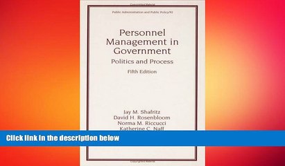 READ book  Personnel Management in Government: Fifth Edition, Politics and Process (Public