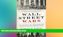 READ book  Wall Street Wars: The Epic Battles with Washington that Created the Modern Financial